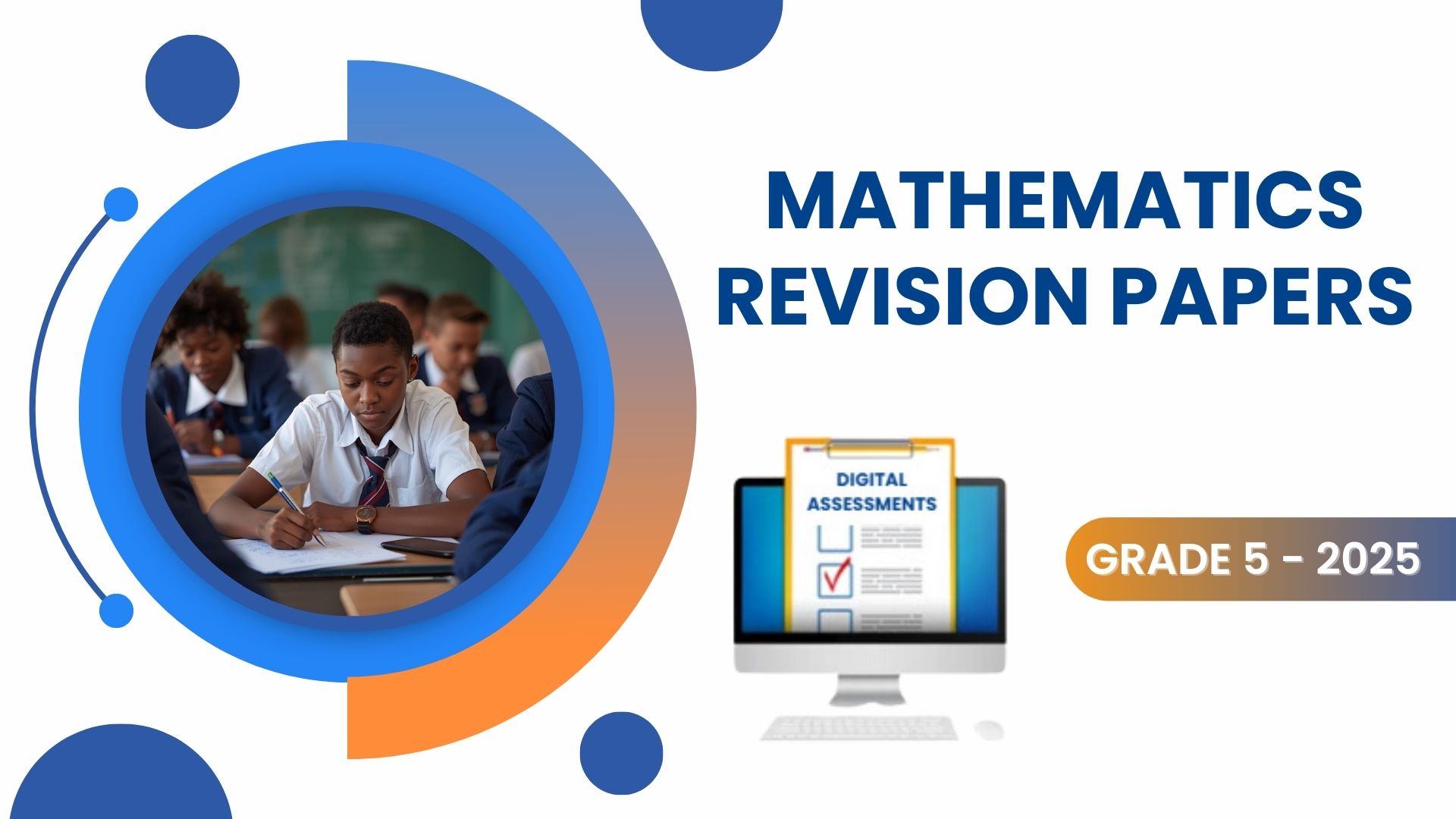 MATHEMATICS REVISION PAPERS - GRADE 5 2025