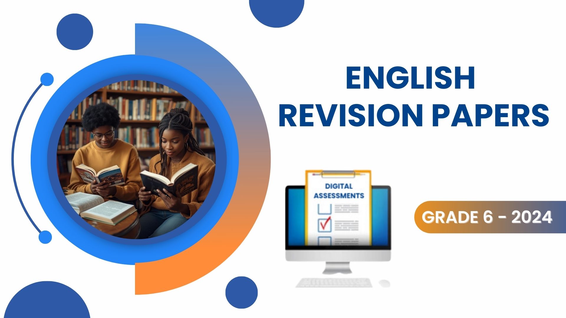 ENGLISH REVISION PAPERS - GRADE 6 2024